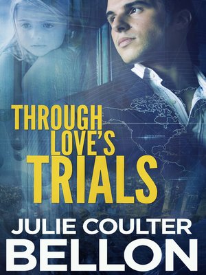 cover image of Through Love's Trials (Canadian Spy series #1)